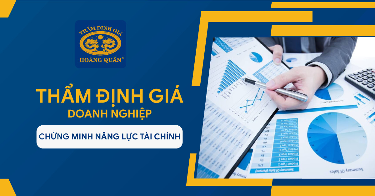 THẨM ĐỊNH GIÁ DOANH NGHIỆP MỤC ĐÍCH CHỨNG MINH NĂNG LỰC TÀI CHÍNH 