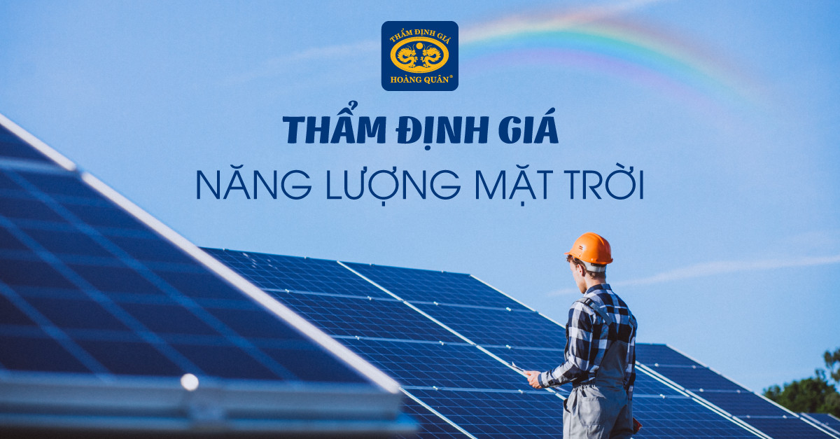 THẨM ĐỊNH GIÁ NĂNG LƯỢNG MẶT TRỜI