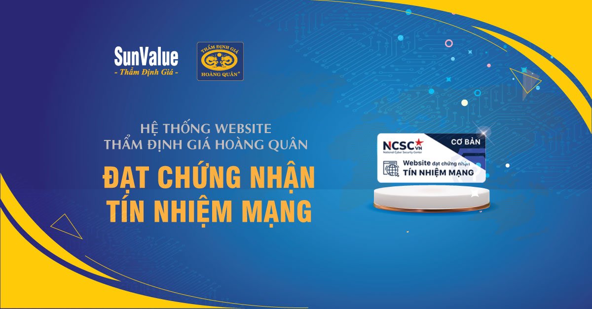 HỆ THỐNG WEBSITE THẨM ĐỊNH GIÁ HOÀNG QUÂN ĐẠT CHỨNG NHẬN TÍN NHIỆM MẠNG